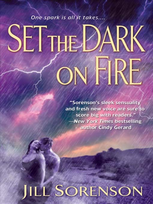 Title details for Set the Dark on Fire by Jill Sorenson - Available